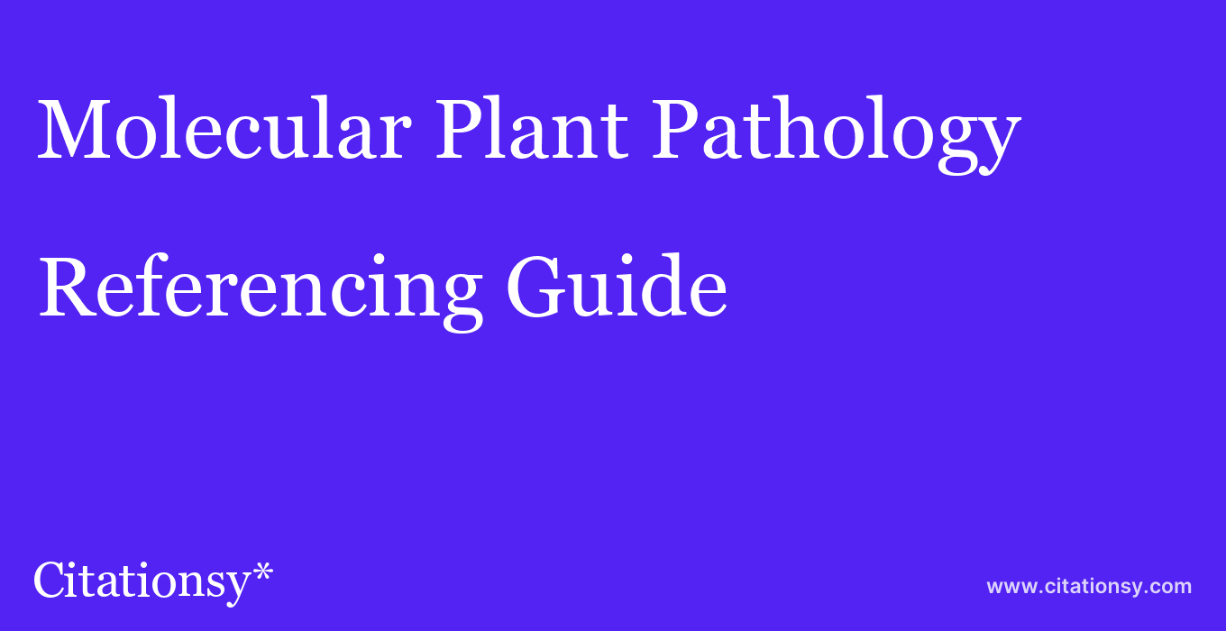 cite Molecular Plant Pathology  — Referencing Guide